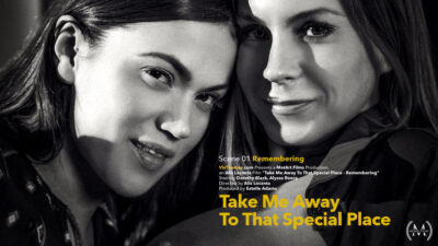 Take Me Away To That Special Place Episode 1 – Reminiscence – Alyssa Reece & Dorothy Black