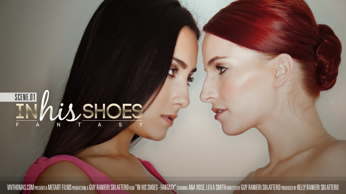 In His Shoes Episode 1 – Fantasy – Ana Rose & Leila Smith