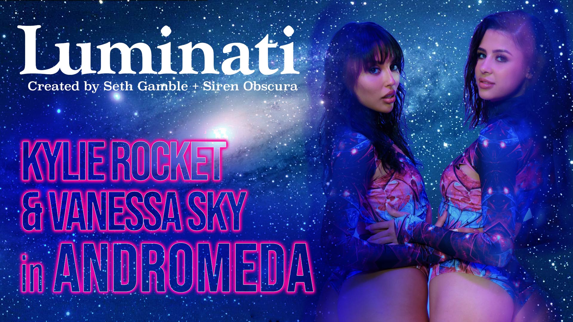 Luminati – Kylie Rocket And Vanessa Sky In Andromeda – Trailer