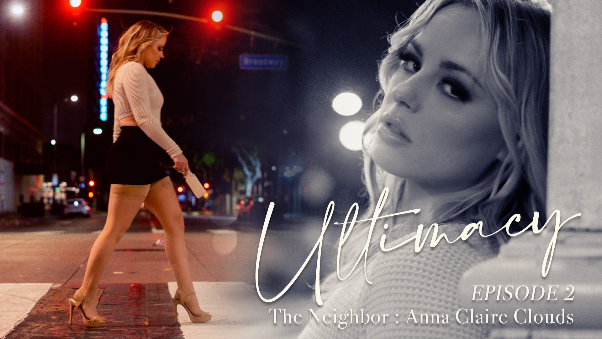 Ultimacy Episode 2. The Neighbor: Anna Claire Clouds – Trailer